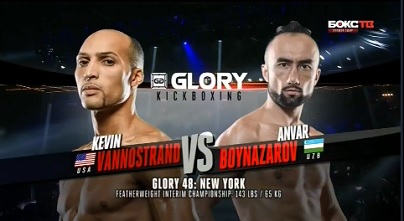 Glory 48: Vannostrand vs. Boynazarov / Main Card - Video